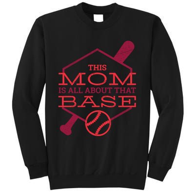 This Mom Is All About That Base Sweatshirt