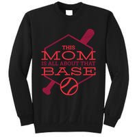 This Mom Is All About That Base Sweatshirt
