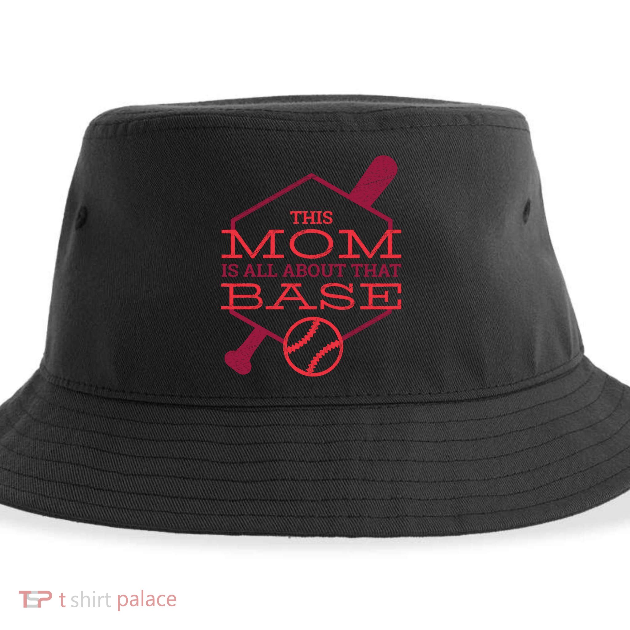 This Mom Is All About That Base Sustainable Bucket Hat
