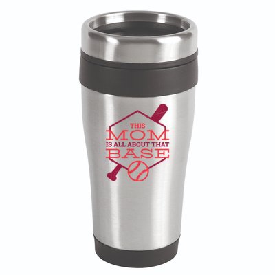 This Mom Is All About That Base 16oz Travel Tumbler