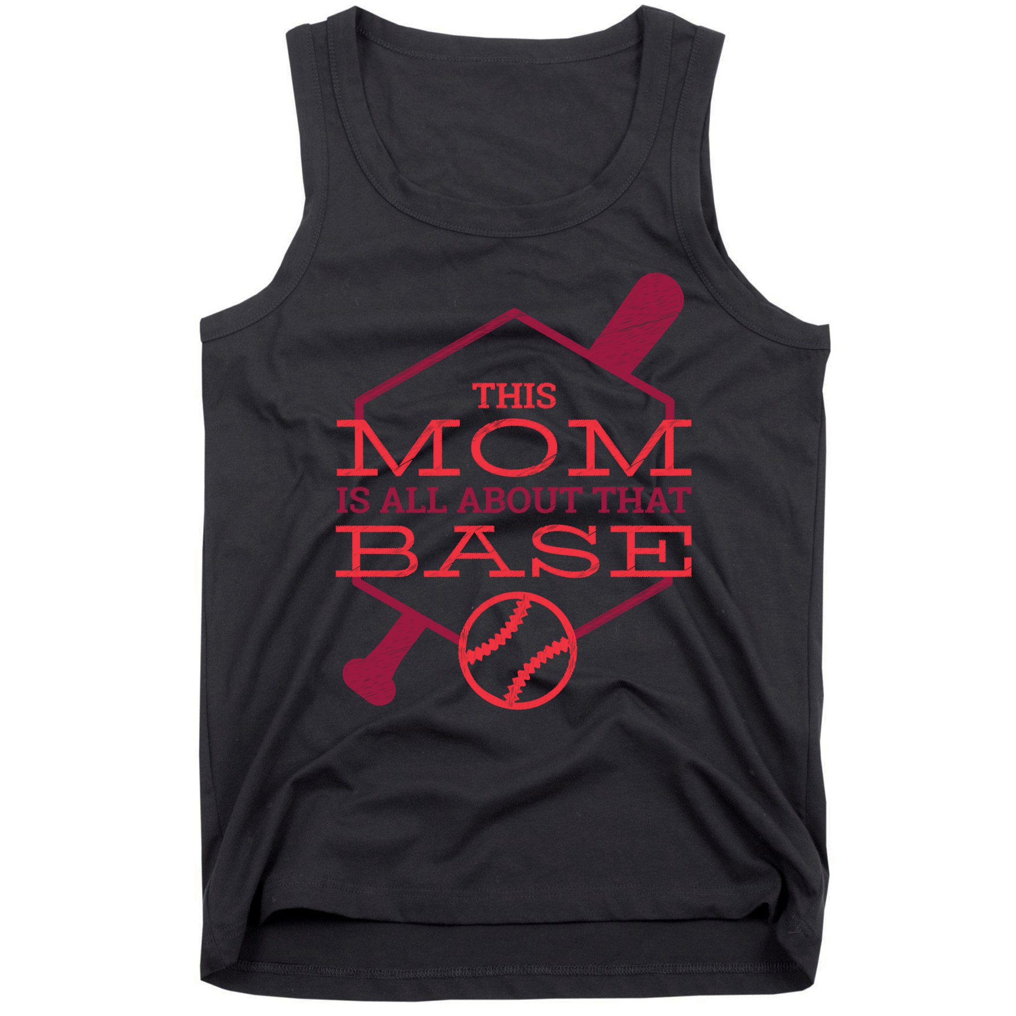 This Mom Is All About That Base Tank Top