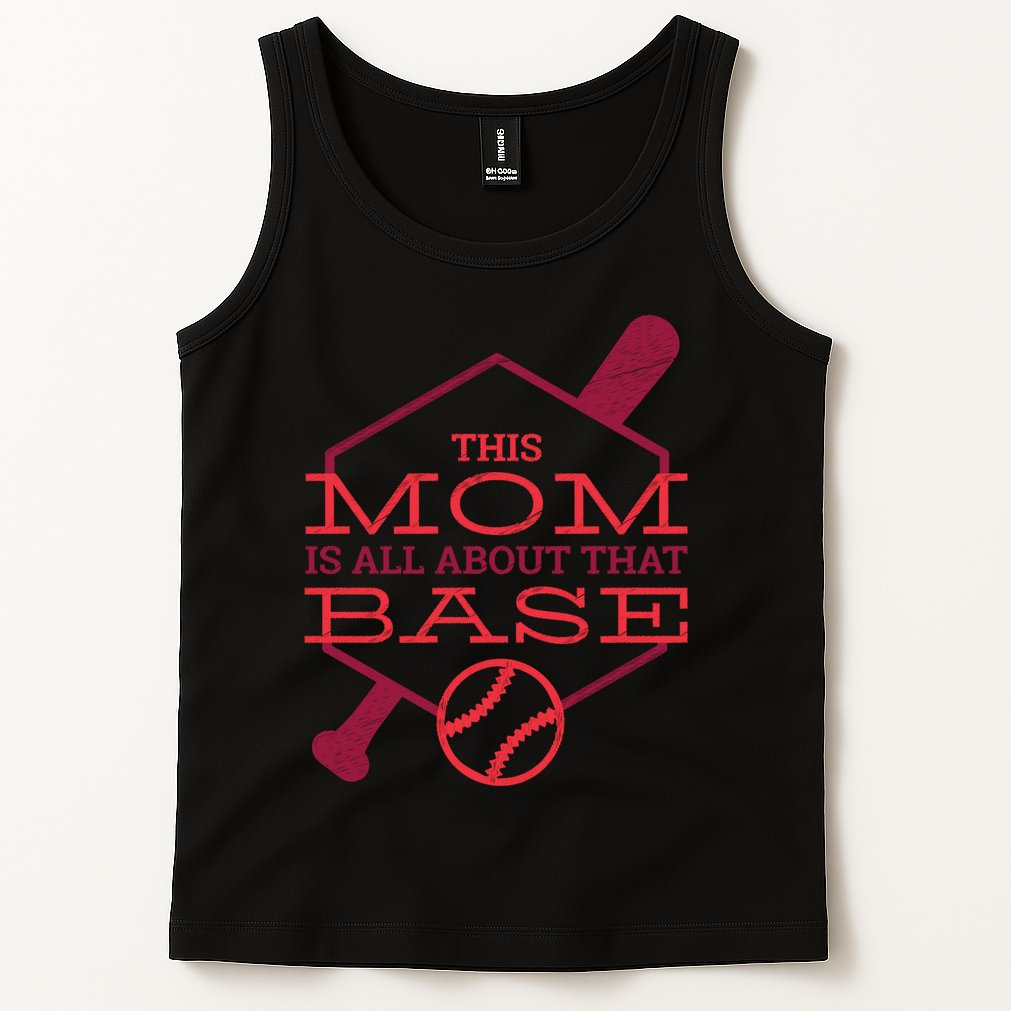 This Mom Is All About That Base Tank Top
