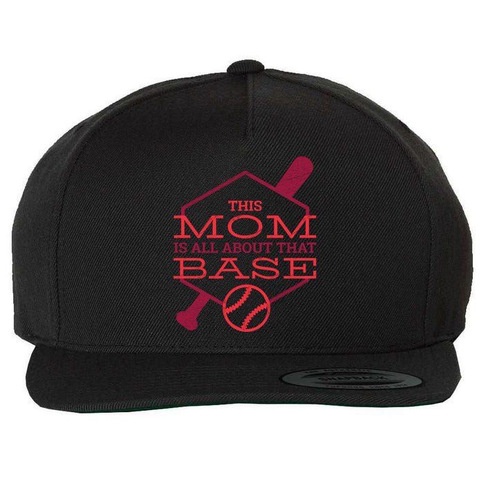 This Mom Is All About That Base Wool Snapback Cap