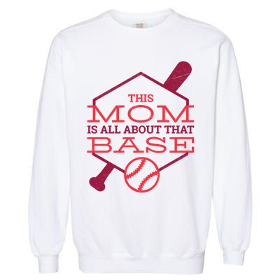 This Mom Is All About That Base Garment-Dyed Sweatshirt