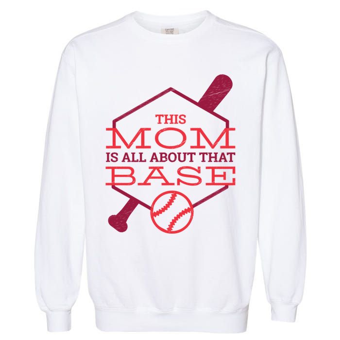 This Mom Is All About That Base Garment-Dyed Sweatshirt