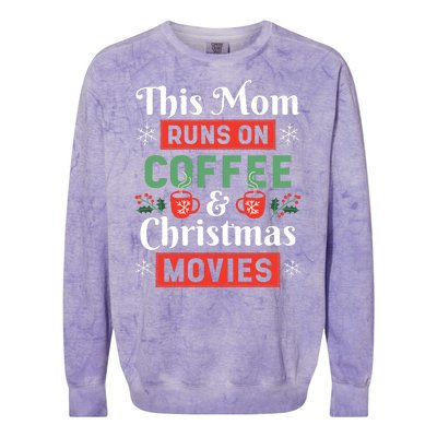 This Mom Runs On Coffee And Christmas Movies Colorblast Crewneck Sweatshirt