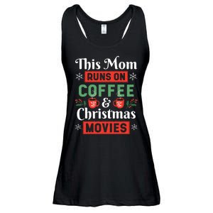 This Mom Runs On Coffee And Christmas Movies Ladies Essential Flowy Tank