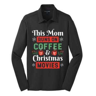 This Mom Runs On Coffee And Christmas Movies Silk Touch Performance Long Sleeve Polo