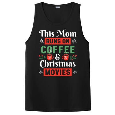 This Mom Runs On Coffee And Christmas Movies PosiCharge Competitor Tank