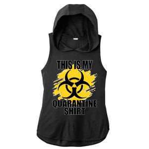 This My Quarantine Shirt Ladies PosiCharge Tri-Blend Wicking Draft Hoodie Tank