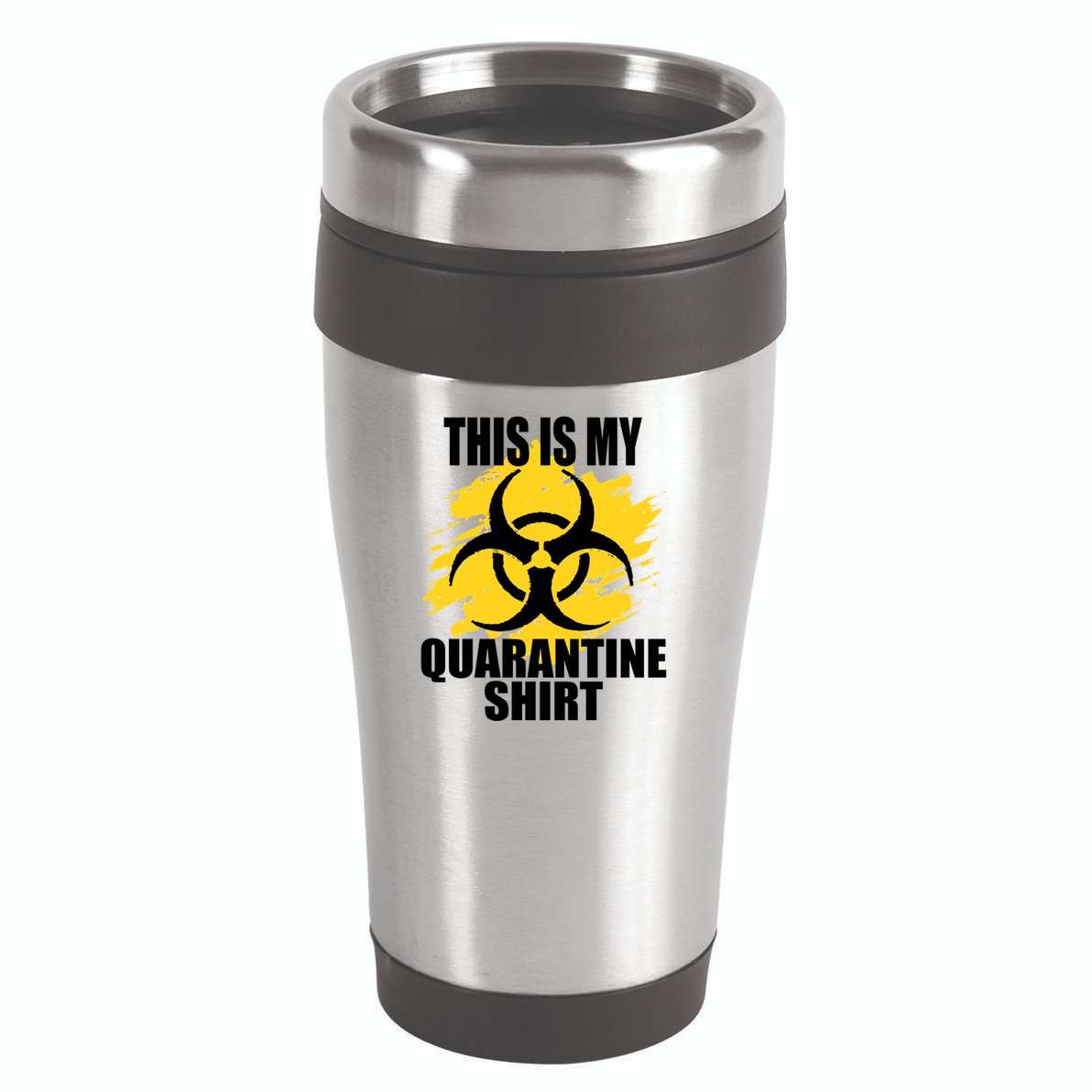 This My Quarantine Shirt 16oz Travel Tumbler