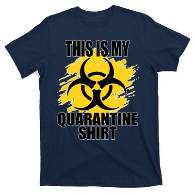 This My Quarantine Shirt T-Shirt