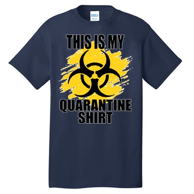 This My Quarantine Shirt Tall T-Shirt