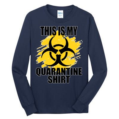 This My Quarantine Shirt Tall Long Sleeve T-Shirt