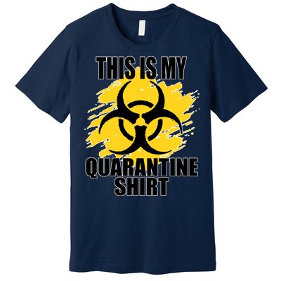 This My Quarantine Shirt Premium T-Shirt