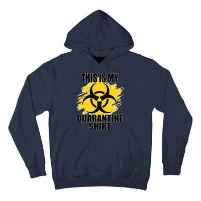 This My Quarantine Shirt Tall Hoodie