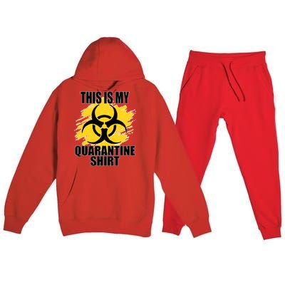 This My Quarantine Shirt Premium Hooded Sweatsuit Set