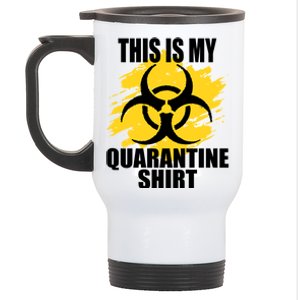 This My Quarantine Shirt Stainless Steel Travel Mug