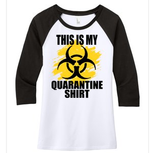 This My Quarantine Shirt Women's Tri-Blend 3/4-Sleeve Raglan Shirt