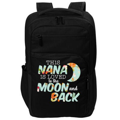 This Nana Is Loved To The Moon And Back Impact Tech Backpack