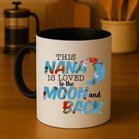 This Nana Is Loved To The Moon And Back Mug