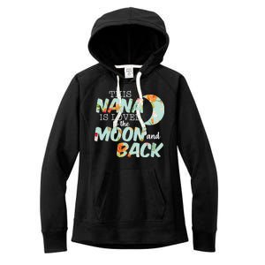 This Nana Is Loved To The Moon And Back Women's Fleece Hoodie