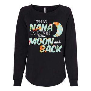 This Nana Is Loved To The Moon And Back Womens California Wash Sweatshirt