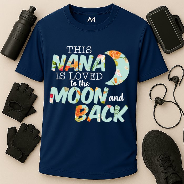This Nana Is Loved To The Moon And Back Performance Shirt