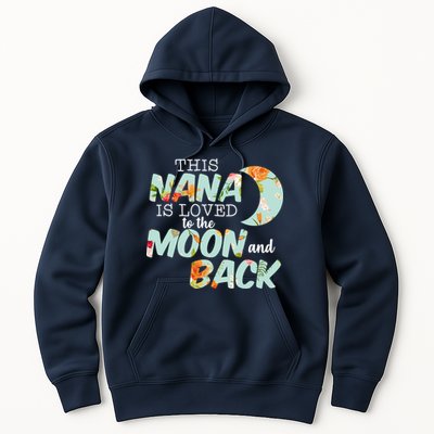 This Nana Is Loved To The Moon And Back Hoodie