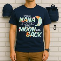 This Nana Is Loved To The Moon And Back T-Shirt
