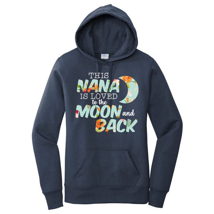 This Nana Is Loved To The Moon And Back Women's Pullover Hoodie