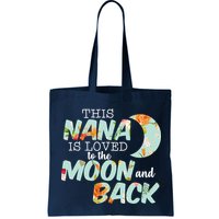 This Nana Is Loved To The Moon And Back Bag