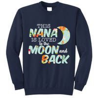 This Nana Is Loved To The Moon And Back Tall Sweatshirt