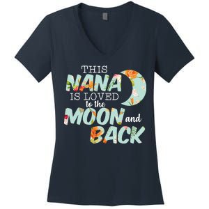 This Nana Is Loved To The Moon And Back Women's V-Neck T-Shirt