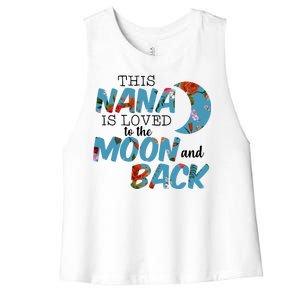 This Nana Is Loved To The Moon And Back Women's Racerback Cropped Tank