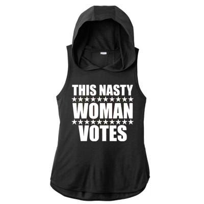 This Nasty Woman Votes Ladies PosiCharge Tri-Blend Wicking Draft Hoodie Tank