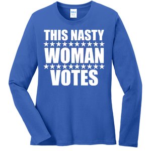 This Nasty Woman Votes Ladies Long Sleeve Shirt