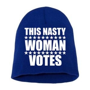 This Nasty Woman Votes Short Acrylic Beanie