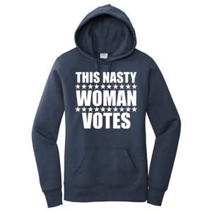 This Nasty Woman Votes Women's Pullover Hoodie