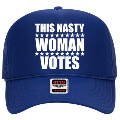 This Nasty Woman Votes High Crown Mesh Back Trucker Hat