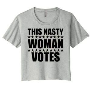 This Nasty Woman Votes Women's Crop Top Tee