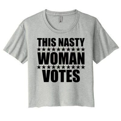 This Nasty Woman Votes Women's Crop Top Tee