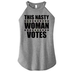 This Nasty Woman Votes Women's Perfect Tri Rocker Tank