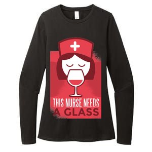 This Nurse Needs A Glass Womens CVC Long Sleeve Shirt