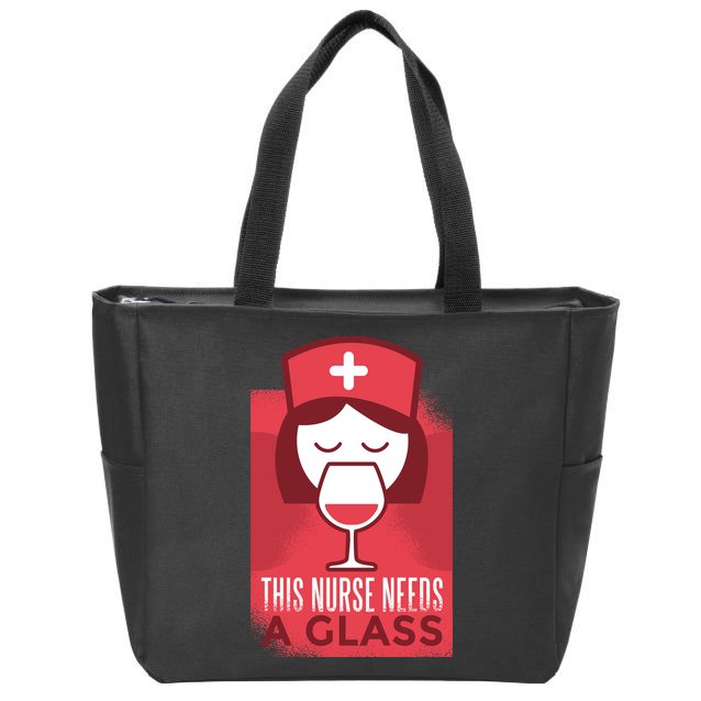 This Nurse Needs A Glass Zip Tote Bag