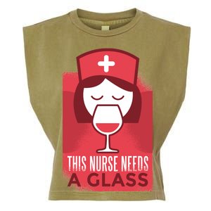 This Nurse Needs A Glass Garment-Dyed Women's Muscle Tee