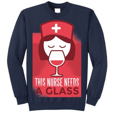 This Nurse Needs A Glass Sweatshirt