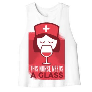 This Nurse Needs A Glass Women's Racerback Cropped Tank