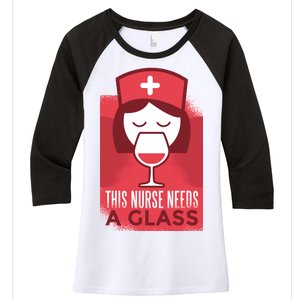 This Nurse Needs A Glass Women's Tri-Blend 3/4-Sleeve Raglan Shirt