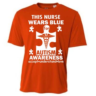 This Nurse Wears Blue For Autism Awareness Cooling Performance Crew T-Shirt